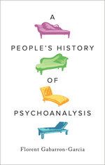 Book cover for People's History of Psychoanalysis