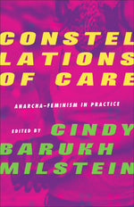 Book cover for Constellations of Care: Anarcha-Feminism in Practice