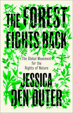 Book cover for Forest Fights Back: A Global Movement for the Rights of Nature