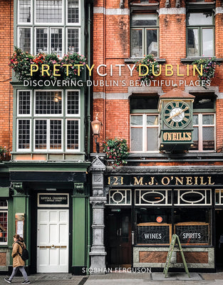 Book cover for Prettycitydublin: Discovering Dublin's Beautiful Places Volume 3