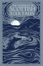 Book cover for The Anthology of Scottish Folk Tales