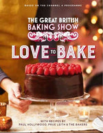 Book cover for The Great British Baking Show: Love to Bake
