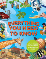 Book cover for Everything You Need to Know: A Fact-Filled Encyclopedia for Curious Minds
