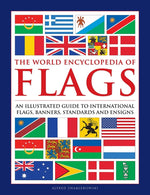 Book cover for World Encyclopedia of Flags: An Illustrated Guide to International Flags, Banners, Standards and Ensigns