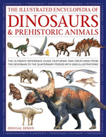 Book cover for Illustrated Encyclopedia of Dinosaurs and Prehistoric Creatures: The Ultimate Illustrated Reference Guide to 1000 Dinosaurs and Prehistoric Creatures,