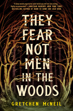 Book cover for They Fear Not Men in the Woods