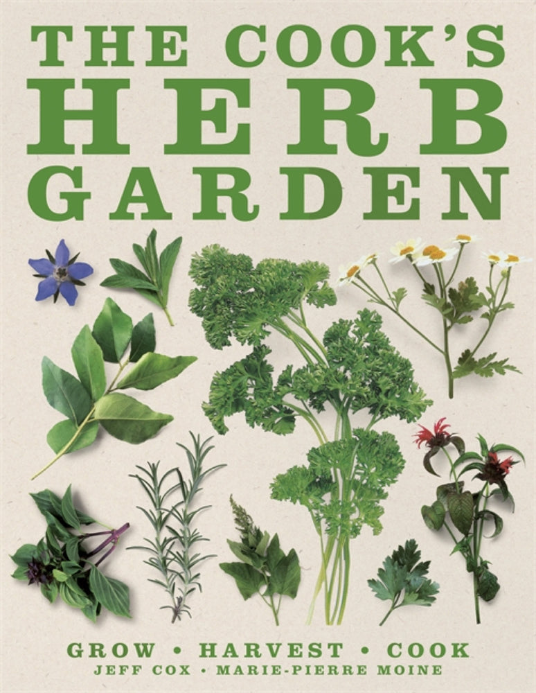 Book cover for The Cook's Herb Garden: Grow, Harvest, Cook