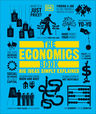 Book cover for The Economics Book: Big Ideas Simply Explained
