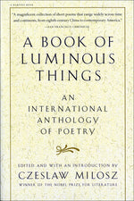 Book cover for A Book of Luminous Things: An International Anthology of Poetry