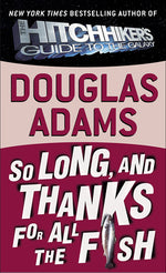Book cover for So Long, and Thanks for All the Fish