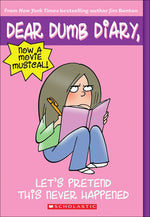 Book cover for Let's Pretend This Never Happened Jim Benton's Tales from Mackerel Middle School