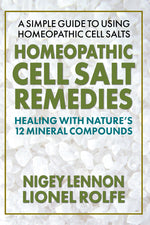 Book cover for Homeopathic Cell Salt Remedies: Healing with Nature's Twelve Mineral Compounds