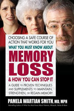 Book cover for What You Must Know about Memory Loss & How You Can Stop It: A Guide to Proven Techniques and Supplements to Maintain, Strengthen, or Regain Memory