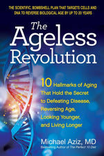 Book cover for Ageless Revolution: 10 Hallmarks of Aging That Hold the Secret to Defeating Disease, Reversing Age, Looking Younger, and Living Longer