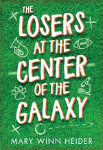 Book cover for The Losers at the Center of the Galaxy