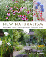 Book cover for New Naturalism: Designing and Planting a Resilient, Ecologically Vibrant Home Garden