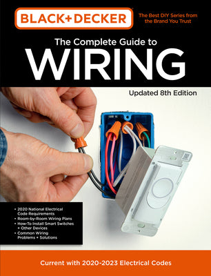 Book cover for Black & Decker the Complete Guide to Wiring Updated 8th Edition: Current with 2020-2023 Electrical Codes