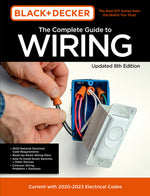 Book cover for Black & Decker the Complete Guide to Wiring Updated 8th Edition: Current with 2020-2023 Electrical Codes