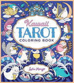 Book cover for Kawaii Tarot Coloring Book: Color Your Way Through the Cutest of Tarot Cards--Kawaii Style!