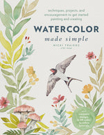 Book cover for Watercolor Made Simple: Techniques, Projects, and Encouragement to Get Started Painting and Creating - With Traceable Designs and Qr Codes to