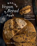 Book cover for Baking Vegan Bread at Home: Beautiful Everyday and Artisan Plant-Based Breads
