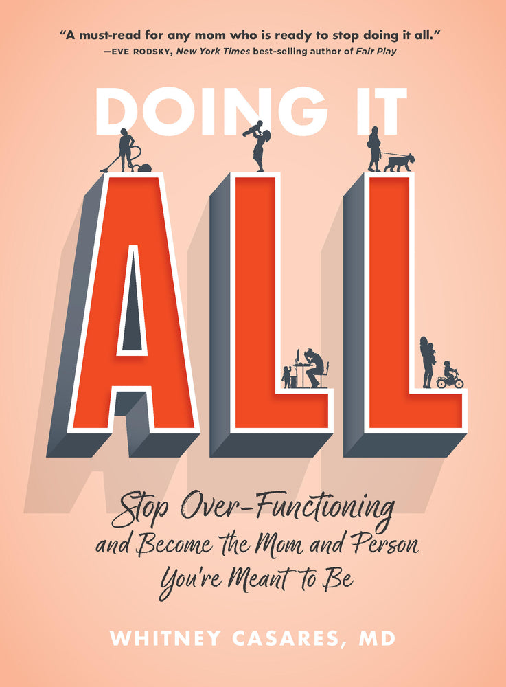 Book cover for Doing It All: Stop Over-Functioning and Become the Mom and Person You're Meant to Be