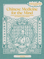 Book cover for Chinese Medicine for the Mind: A Science-Backed Guide to Improving Mental Health with Traditional Chinese Medicine-Includes 35+ Herbal Formulas for De