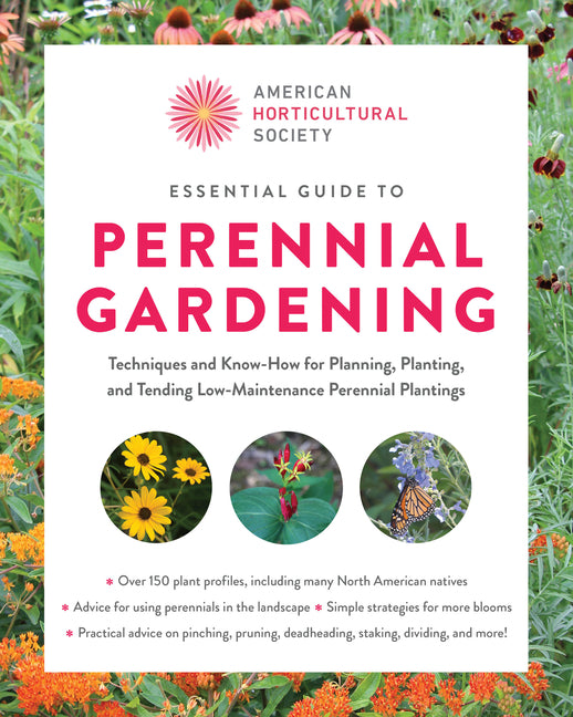 Book cover for American Horticultural Society Essential Guide to Perennial Gardening: Techniques and Know-How for Planning, Planting, and Tending Low-Maintenance Per