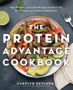 Book cover for Protein Advantage Cookbook: High-Protein, Low-Carb Recipes That Burn Fat, Build Muscle, and Restore Metabolism
