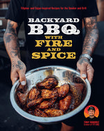 Book cover for Backyard BBQ with Fire and Spice: Filipino- And Cajun-Inspired Recipes for the Smoker and Grill