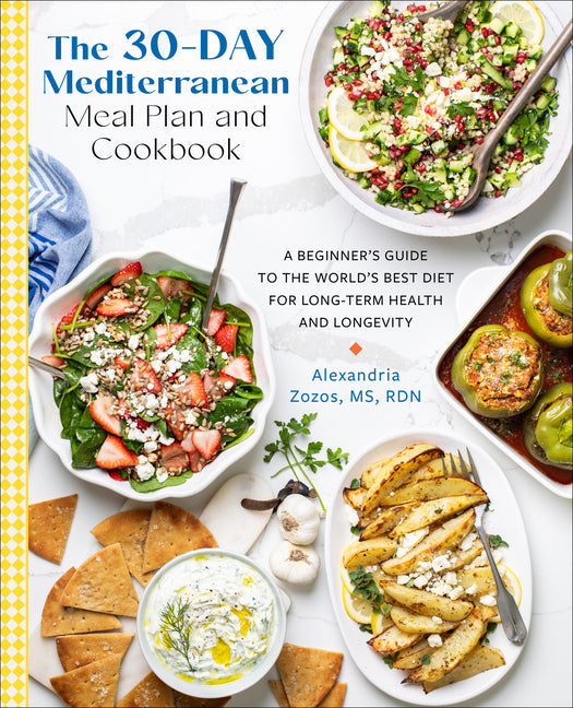 Book cover for 30-Day Mediterranean Meal Plan and Cookbook: A Beginner's Guide to the World's Best Diet for Long-Term Health and Longevity