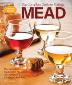 Book cover for Complete Guide to Making Mead, Updated Edition: The Ingredients, Equipment, Processes, and Recipes for Crafting Honey Wine