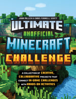 Book cover for Ultimate Unofficial Minecraft Challenge: A Collection of Creative, Collaborative Projects That Connect In-Game Challenges with Hands-On Activities