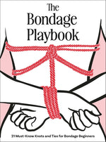 Book cover for Bondage Playbook: 31 Must-Know Knots and Ties for Bondage Beginners
