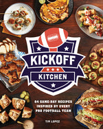 Book cover for Kickoff Kitchen: 64 Game-Day Recipes Inspired by Every Pro Football Team
