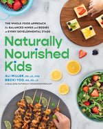 Book cover for Naturally Nourished Kids: The Whole-Food Approach for Balanced Minds and Bodies at Every Developmental Stage
