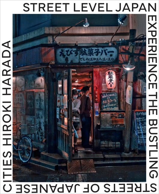 Book cover for Street Level Japan: Experience the Bustling Streets of Japanese Cities