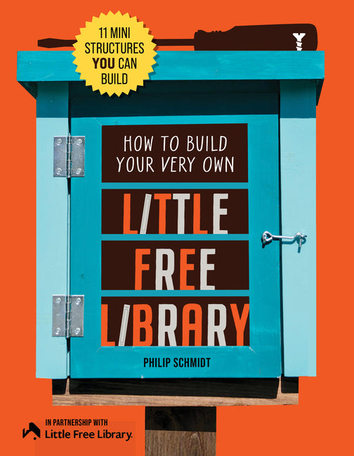 Book cover for How to Build Your Very Own Little Free Library: 11 Mini Structures You Can Build (Revised)