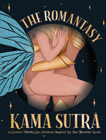 Book cover for Romantasy Kama Sutra: 64 Swoon-Worthy Sex Positions Inspired by Your Favorite Novels