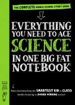 Book cover for Everything You Need to Ace Science in One Big Fat Notebook: The Complete Middle School Study Guide
