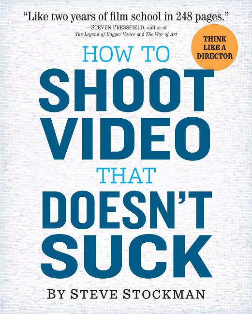 Book cover for How to Shoot Video That Doesn't Suck