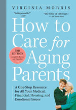 Book cover for How to Care for Aging Parents: A One-Stop Resource for All Your Medical, Financial, Housing, and Emotional Issues