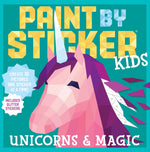 Book cover for Paint by Sticker Kids: Unicorns & Magic: Create 10 Pictures One Sticker at a Time! Includes Glitter Stickers