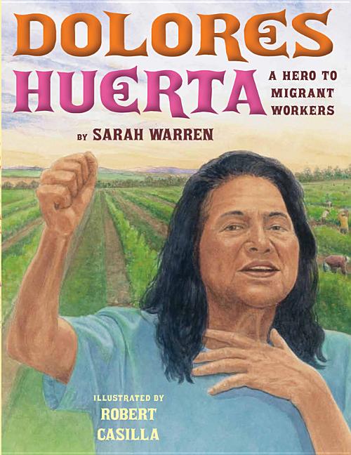 Book cover for Dolores Huerta: A Hero to Migrant Workers