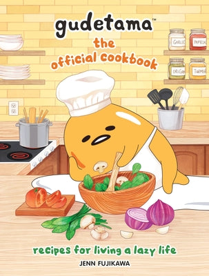 Book cover for Gudetama: The Official Cookbook: Recipes for Living a Lazy Life