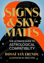 Book cover for Signs & Skymates: The Ultimate Guide to Astrological Compatibility