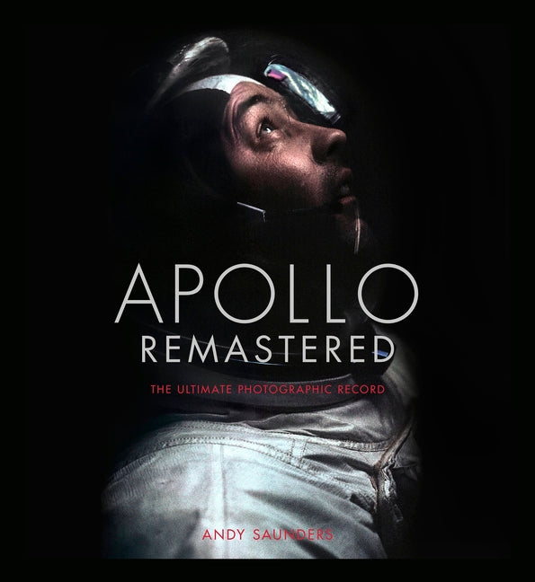 Book cover for Apollo Remastered: The Ultimate Photographic Record