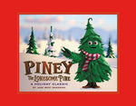 Book cover for Piney the Lonesome Pine: A Holiday Classic
