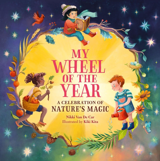 Book cover for My Wheel of the Year: A Celebration of Nature's Magic