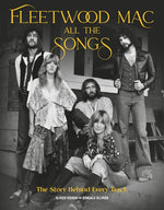 Book cover for Fleetwood Mac All the Songs: The Story Behind Every Track